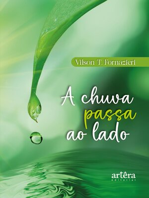 cover image of A Chuva Passa ao Lado